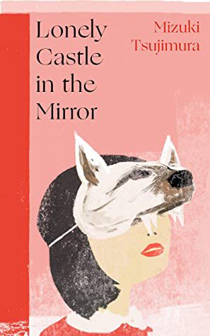 Lonely Castle in the Mirror Book Cover