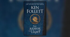 The Armor of Light by Ken Follett