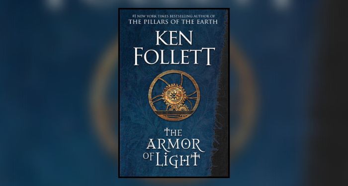 The Armor of Light by Ken Follett